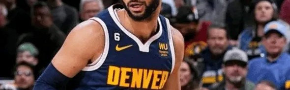 竞技宝-掘金伤情：默里、卡梅伦-约翰逊今日可出战，沃特森缺阵